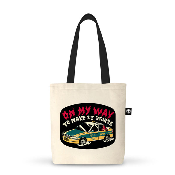 On My Way to Make It Worse Tote Bag