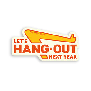 Let's Hangout Next Year