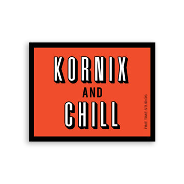 Kornix and Chill