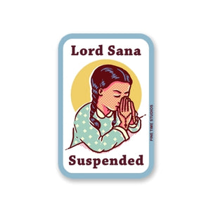 Lord, Sana Suspended