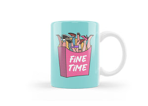 Fine Time Fries Mug