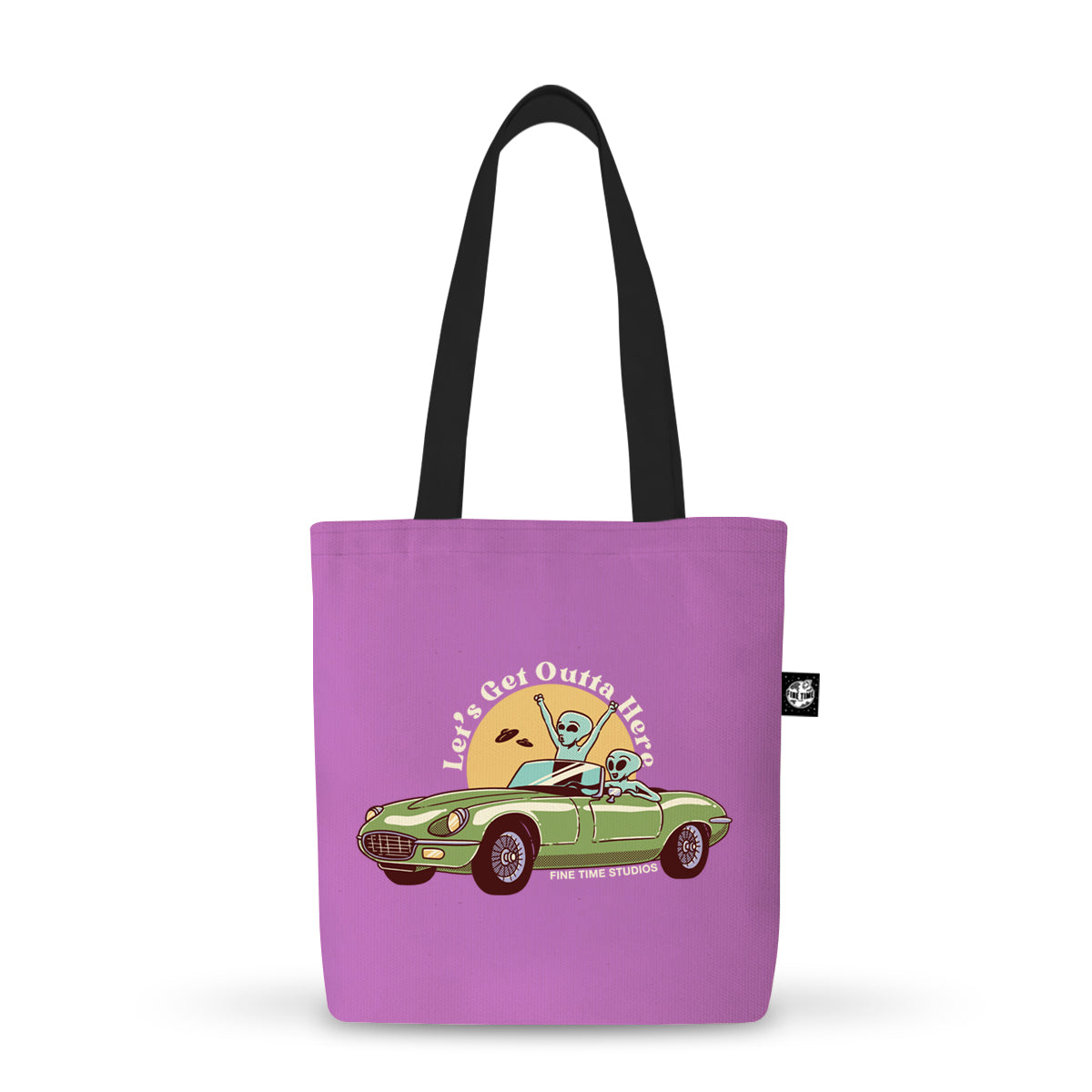 Let's Get Outta Here Tote Bag