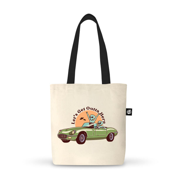 Let's Get Outta Here Tote Bag