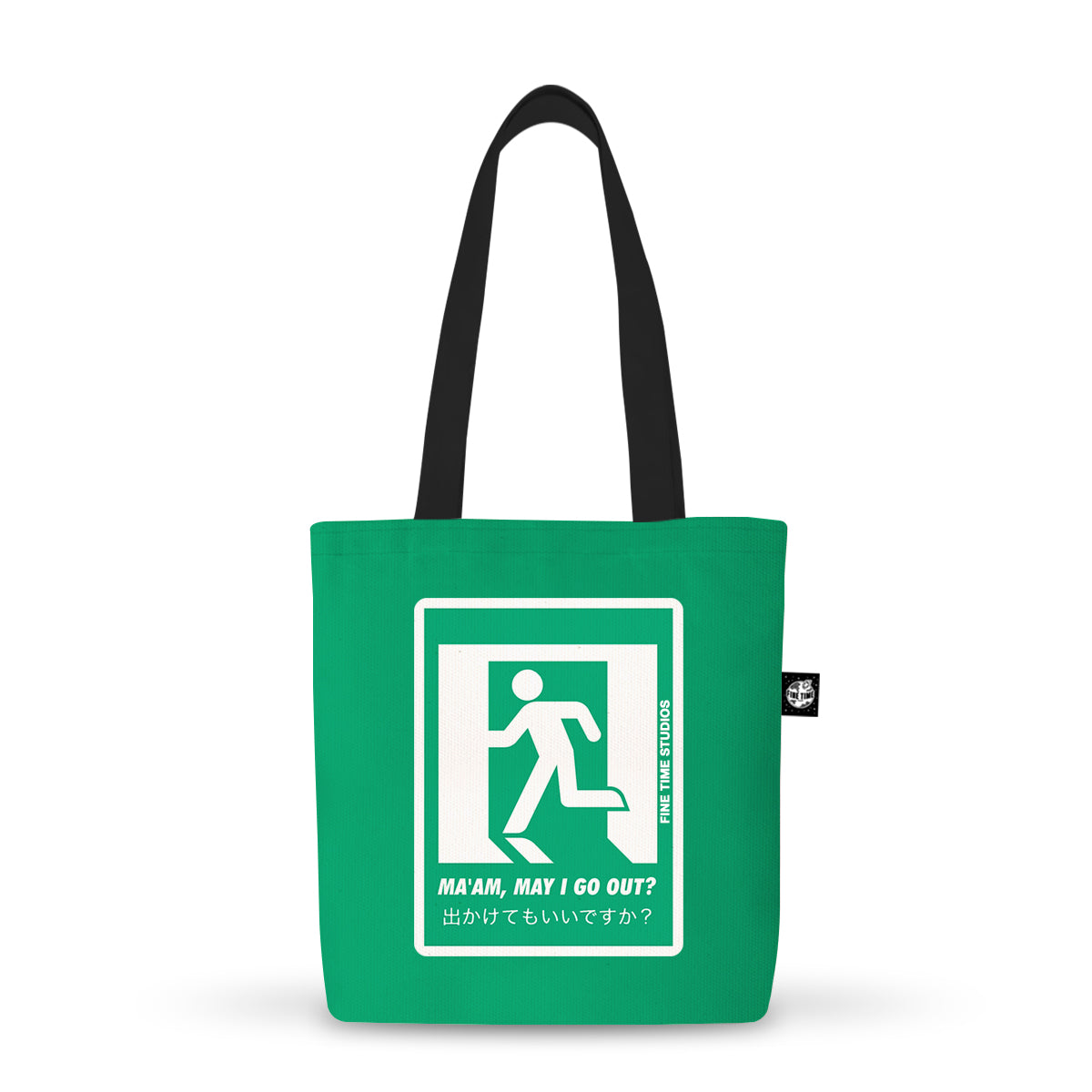 May I Go Out Tote Bag