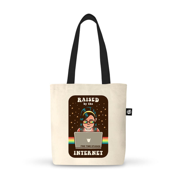 Raised By The Internet Tote Bag