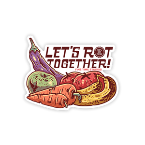 Let's Rot Together!
